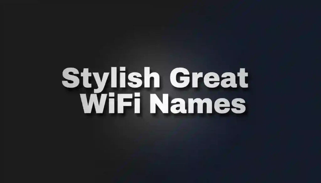 stylish great wifi names image